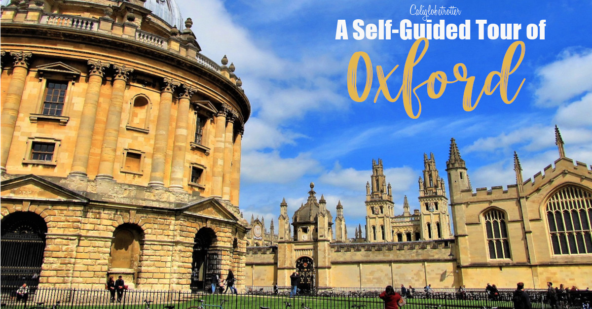 A Self Guided Walking Tour Of Oxford England California Globetrotter A Self Guided Walking Tour Of Oxford England California Globetrotter