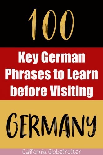 100 Key German Phrases to Know Before Coming to Germany! – California ...
