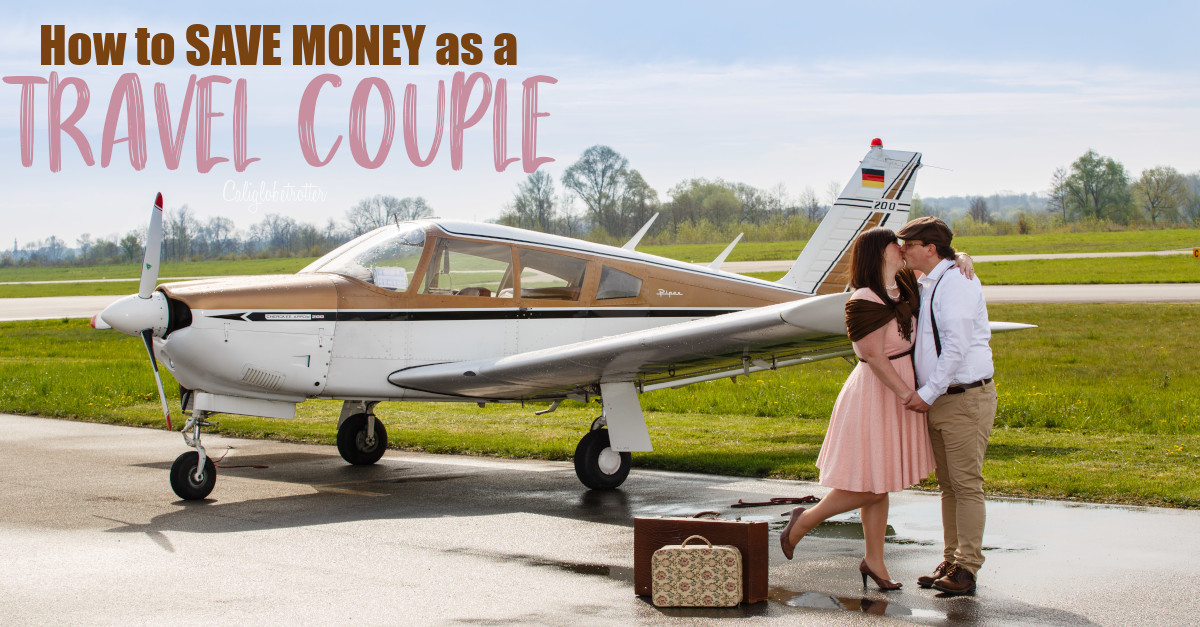How to SAVE MONEY as a Travel Couple | Travel Budget for Couples | Couples Travel Budget | Budget-friendly Ideas for Travel Couples | How to SAVE MONEY while Traveling | Travel Budget Tips | Tips to Save Money as a Travel Couple | Money Savin Tips to Travel Europe | Travel Couple on a Budget | Thrifty Travel Tips | #SaveMoney #TravelCouple - California Globetrotter