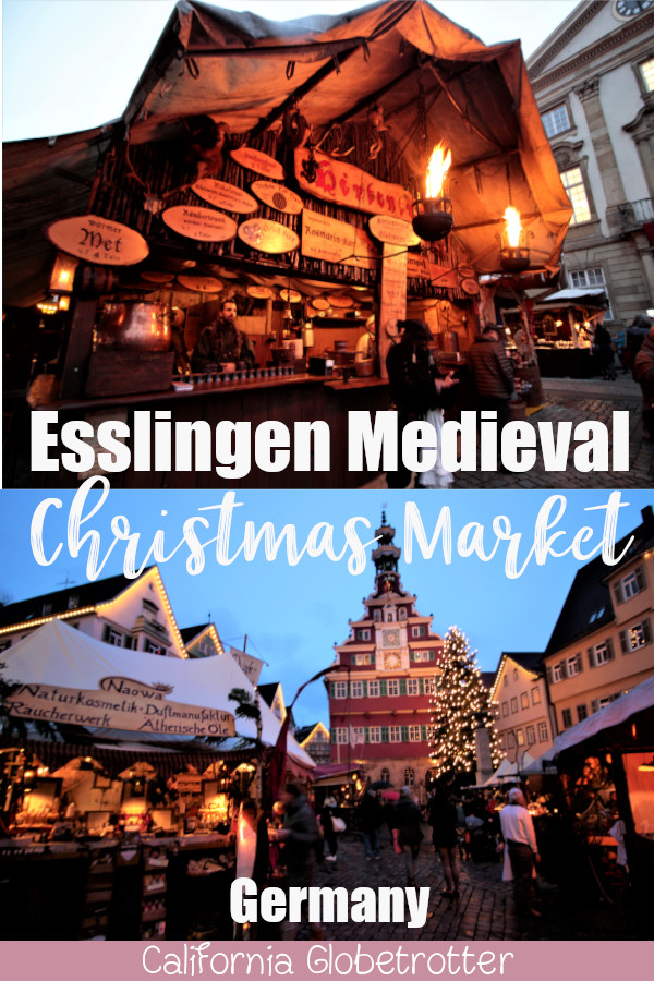 Esslingen MEDIEVAL Christmas Market – California Globetrotter