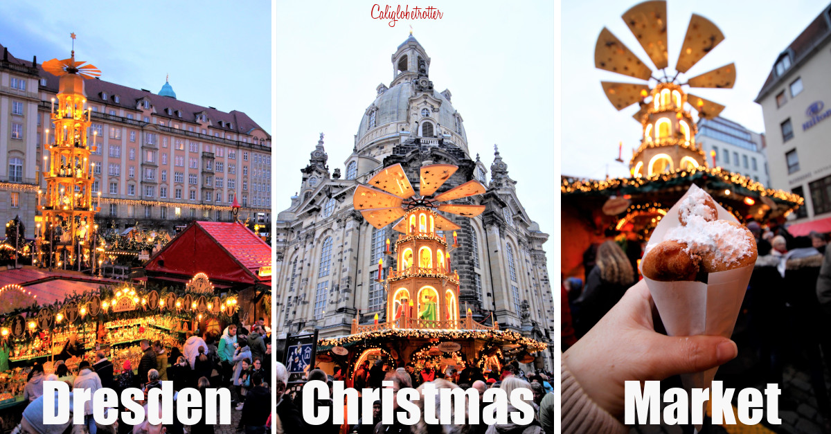 Dresden Christmas Markets Oldest Genuine Christmas Market In Germany California Globetrotter